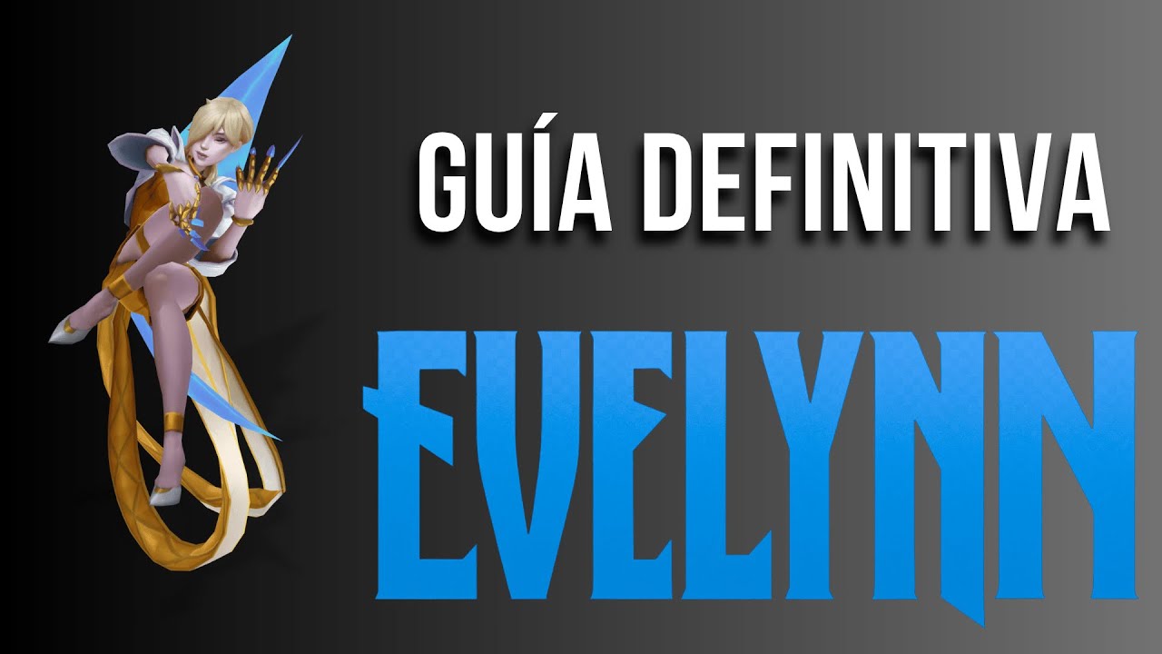 Guía de Evelynn Jungla para subir a Challenger cerrando partidas rápido