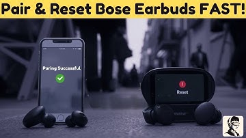 How to Pair & Reset Bose Earbuds – Works for All Models!