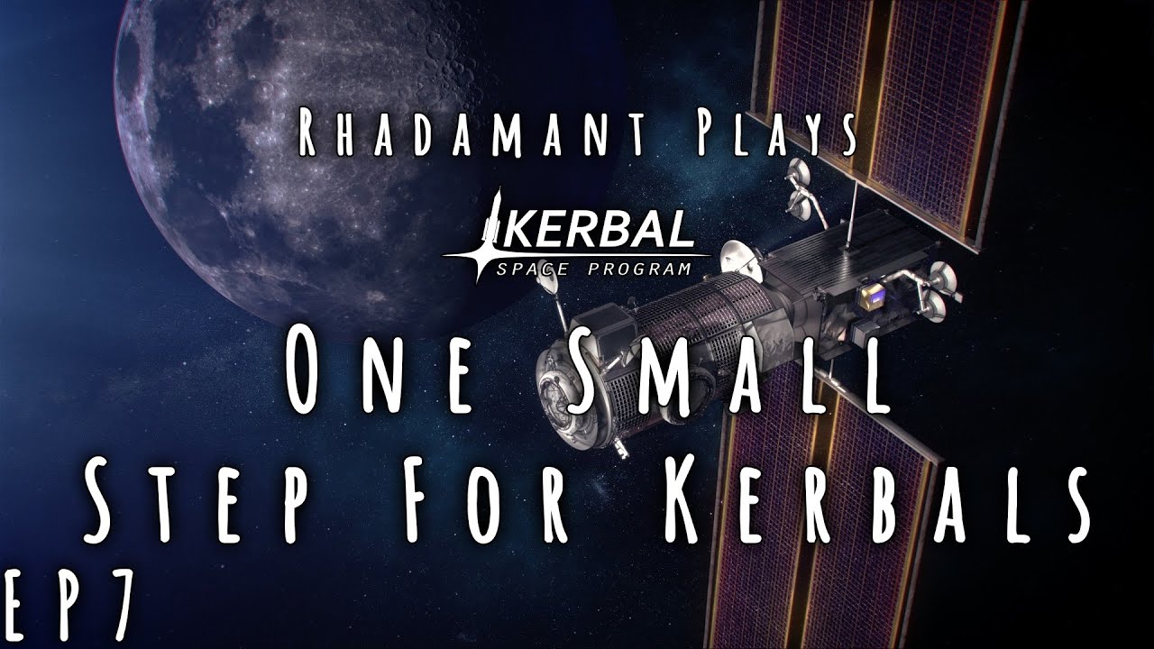 Kerbal Space Program - One Small Step For Kerbals // EP7 - YouTube