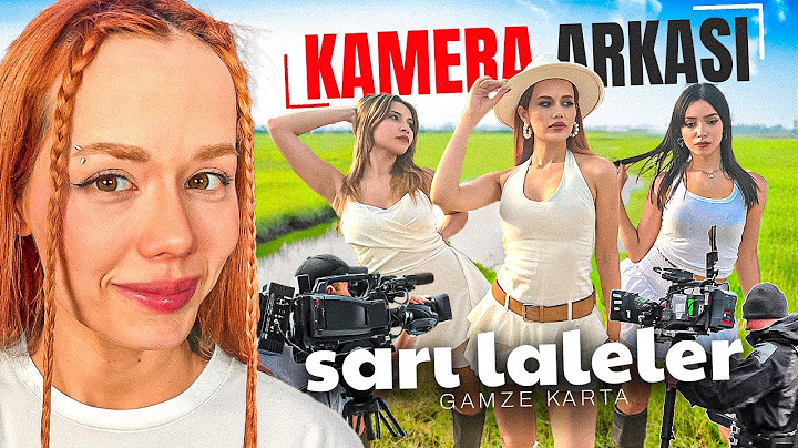 GAMZE KARTA - SARI LALELER ( KLİP KAMERA ARKASI !? )