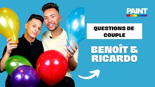 QUESTIONS DE COUPLE: BENOIT ET RICARDO