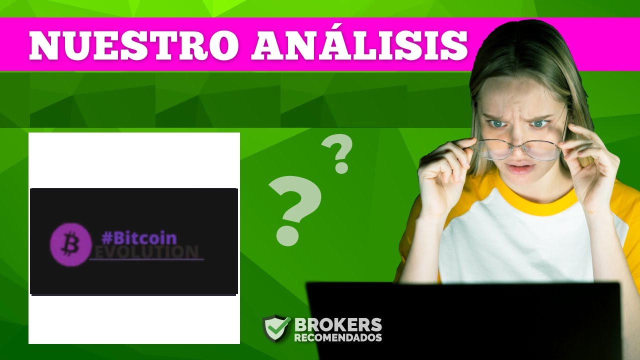 BITCOIN EVOLUTION - ANÁLISIS - ⚠️ ¿ES O NO UNA ESTAFA? - YouTube