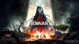 Игра Remnant 2 ᐅ Полное Прохождение  [Часть 1]