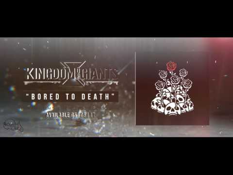 Kingdom of Giants - Bored to Death
