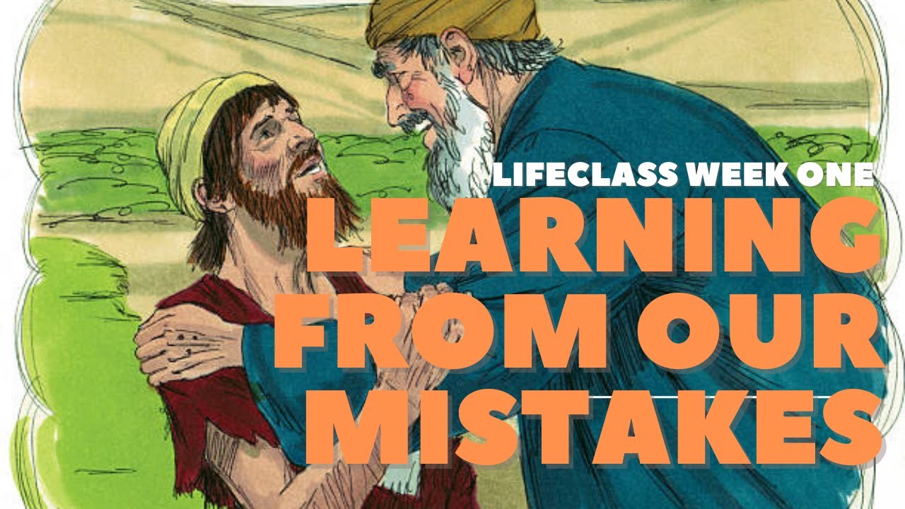 LEARNING FROM OUR MISTAKES LIFECLASS WEEK ONE YouTube