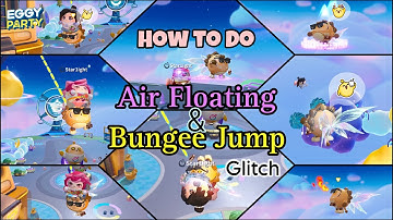 Eggy Party - How to Do Air Floating and Bungee Jump Glitch {Game Guide} (iOS)