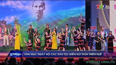 Khai mạc Ngày hội các dân tộc miền núi Thừa Thiên Huế