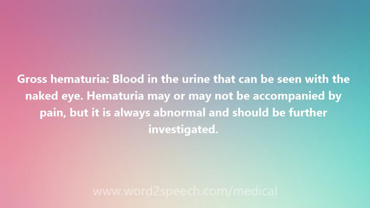 Gross hematuria medical meaning and pronunciation youtube