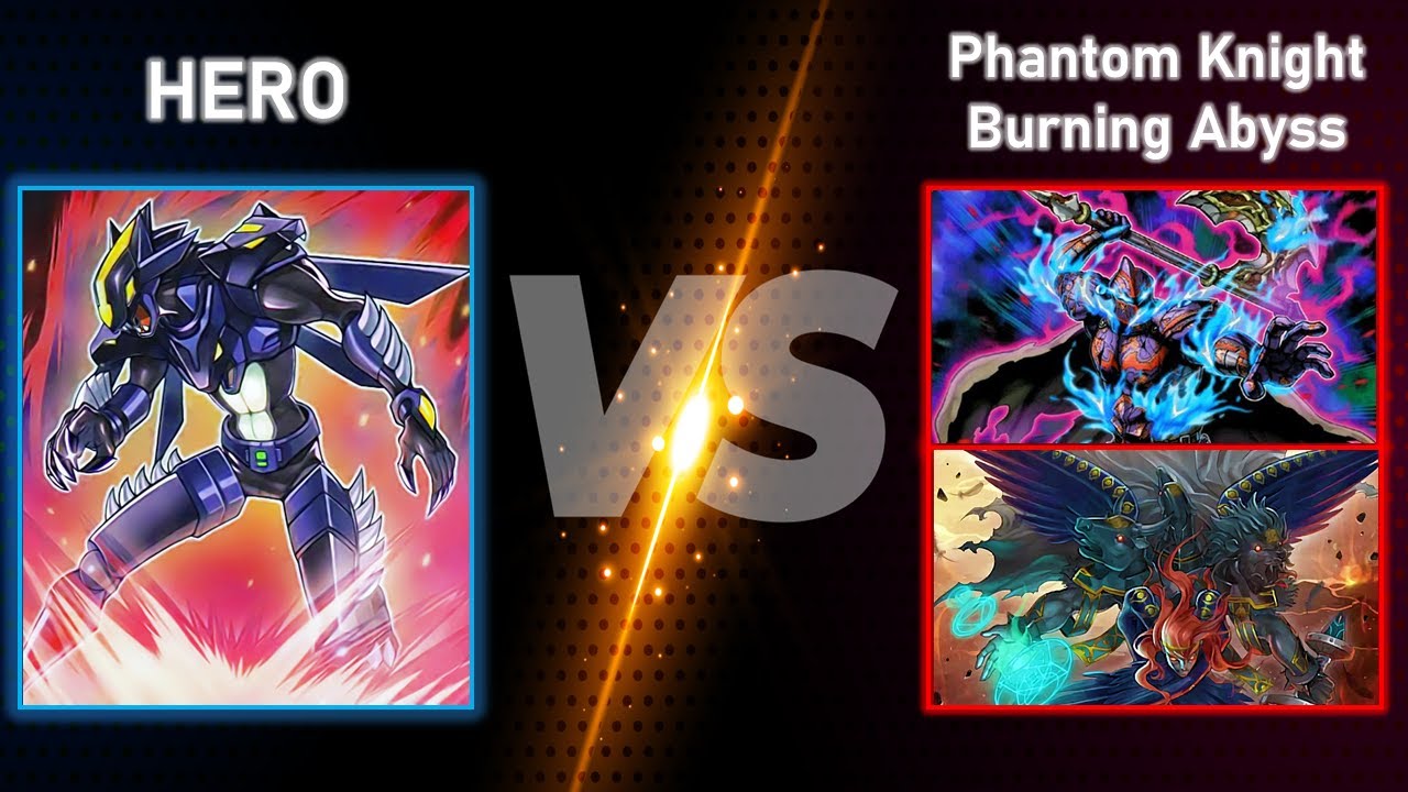 Dueling Book🥇High Rated🥇Duel: HERO vs Phantom Knight Burning Abyss