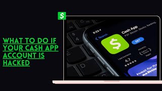 What To Do If Your Cash App Account Is Hacked