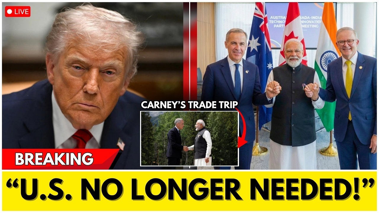 JUST IN Carney BUILDS New Trade Bloc India Japan Australia Partnership BYPASSES U S  Reliance