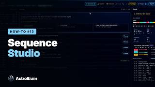 Build a NINA Sequence in Sequence Studio | AstroBrain How-To #13