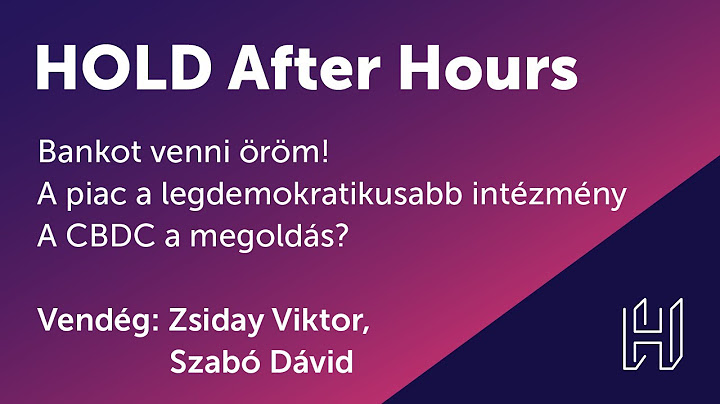 Az ötéves hozam számít!!! - HOLD After Hours (vendég: Zsiday Viktor)