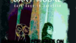 Video thumbnail of "gary moore  - burning in our hearts - Dark Days In Paradise"