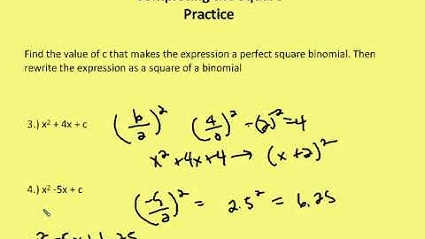 4.7 Completing the Square (Practice)
