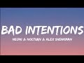 Neoni &amp; Nocturn &amp; Alex Shenkman- Bad Intentions (Lyrics Video)