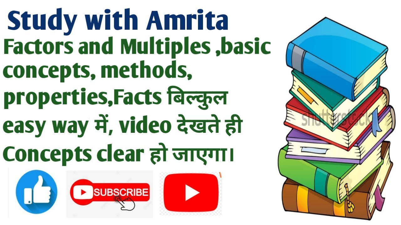 Factors and Multiples,Methods, facts,Properties basic concepts in easy ...