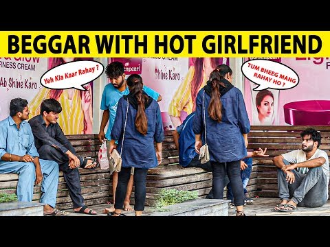 beggar-with-hot-girlfriend-prank-in-pakistan---lahori-prankstar