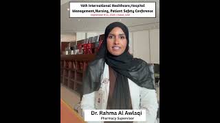 Welcome  By Dr Rahma Al Awlaqi  16th International Healthcare And Nursing Conference