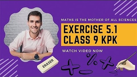 Exercise 5.1 unit 5 class 9 kpk text book