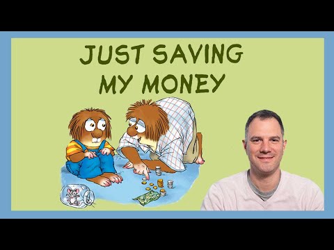 Little Critter - Just Saving My Money by Mercer Mayer ~ READ ALOUD by Will Sarris