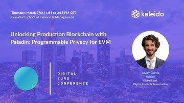 Unlocking Production Blockchain with Paladin: Programmable Privacy for EVM | Digital Euro Conference