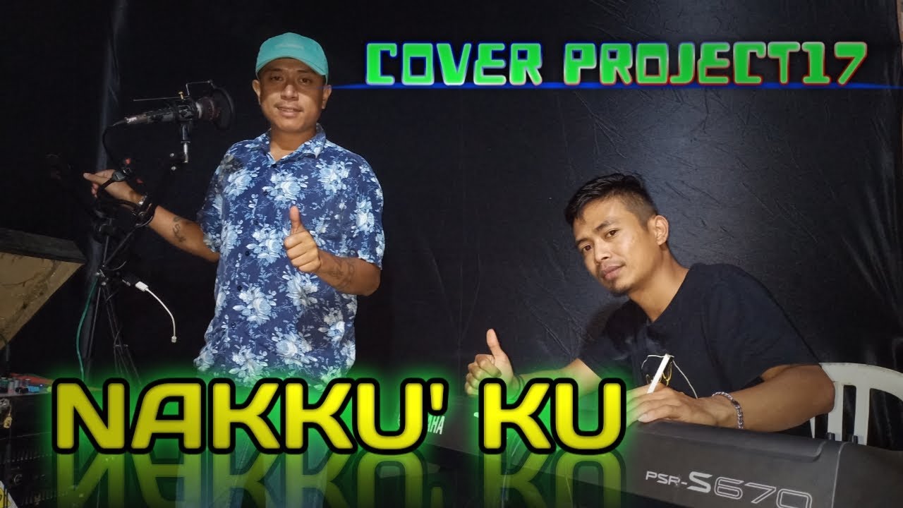 NAKKUKKU - UDHIEN LEADERS (COVER ELEKTON VERSI PROJECT17)