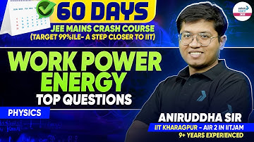 JEE Physics: Work, Power, & Energy - Top Questions for JEE Main 2026 | JEE Prep @InfinityLearn-JEE