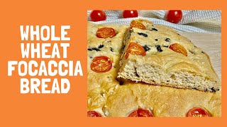 WHOLE WHEAT FOCACCIA BREAD WITH TOMATOES AND OLIVES