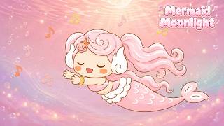 🌊 Mermaid Moonlight 🎶 Relaxing Music 1 Hour