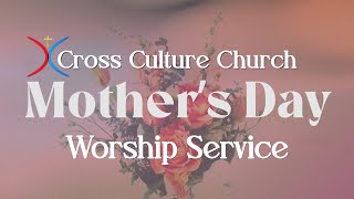 Cross Culture Church Live - May 10, 2026