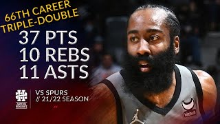 James Harden 37 pts 10 rebs 11 asts vs Spurs 21\/22 season