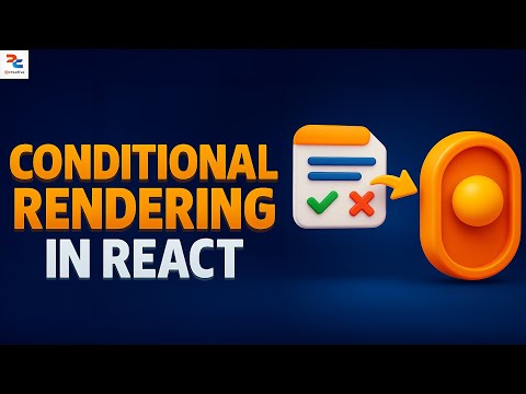 Conditional Rendering in React | React Tutorials | Part - 4