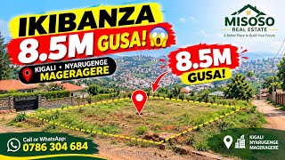 🔥 IKIBANZA I KIGALI KURI 8.5M gusa! 😱 | Nyarugenge Mageragere | MISOSO REAL ESTATE