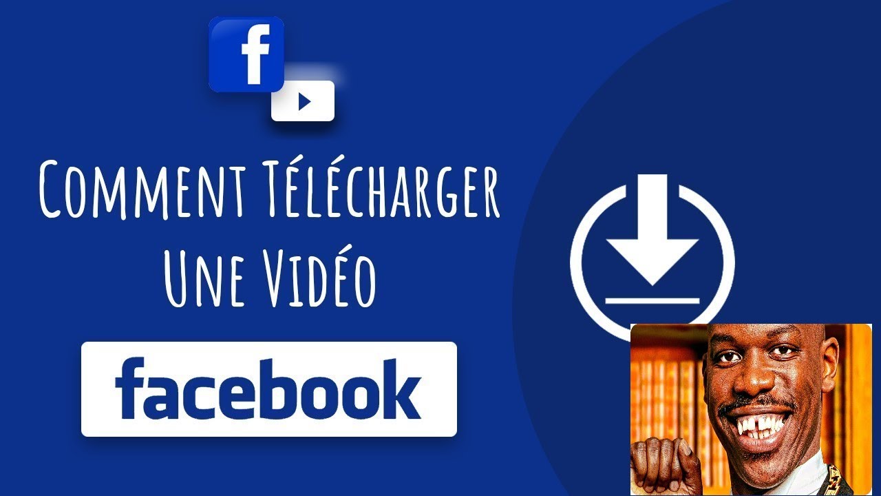 astuces comment télécharger une video sur Facebook YouTube