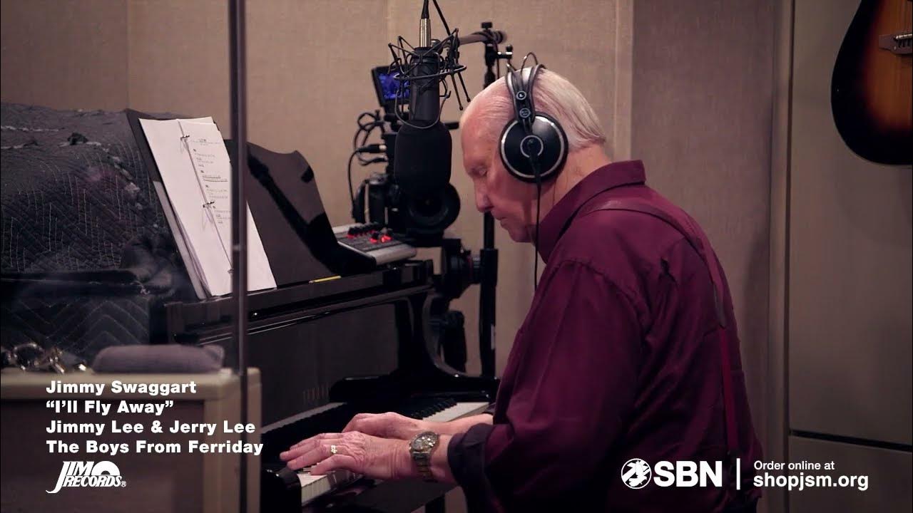 I’ll Fly Away | Jimmy Lee Swaggart I’ll Fly Away | Jimmy Lee Swaggart