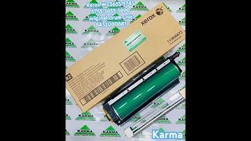 Xerox WC5655 5745 5755 5845 5855 5875 5890 drum unit (original) #youtube #xerox #karma