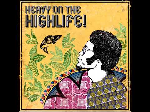 Heavy on the Highlife! // Guayaba Jazz! // No.010