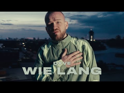Dxve - WIE LANG
