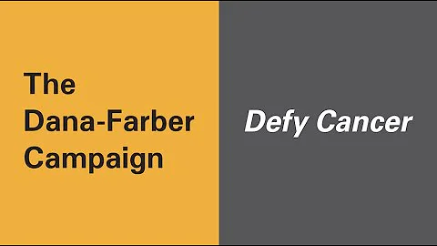 The Dana-Farber Campaign  Defy Cancer