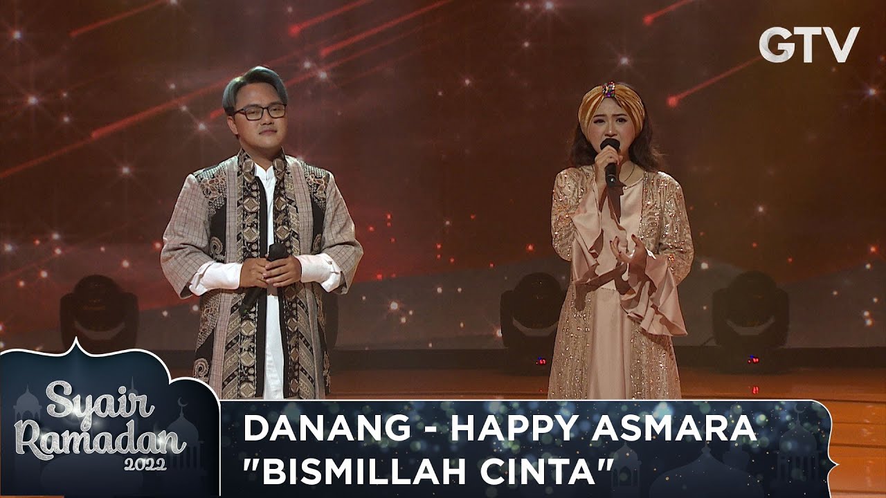 DANANG FT. HAPPY ASMARA - BISMILLAH CINTA | SYAIR RAMADAN 2022
