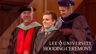 Lee University Spring Graduate Hooding 2019