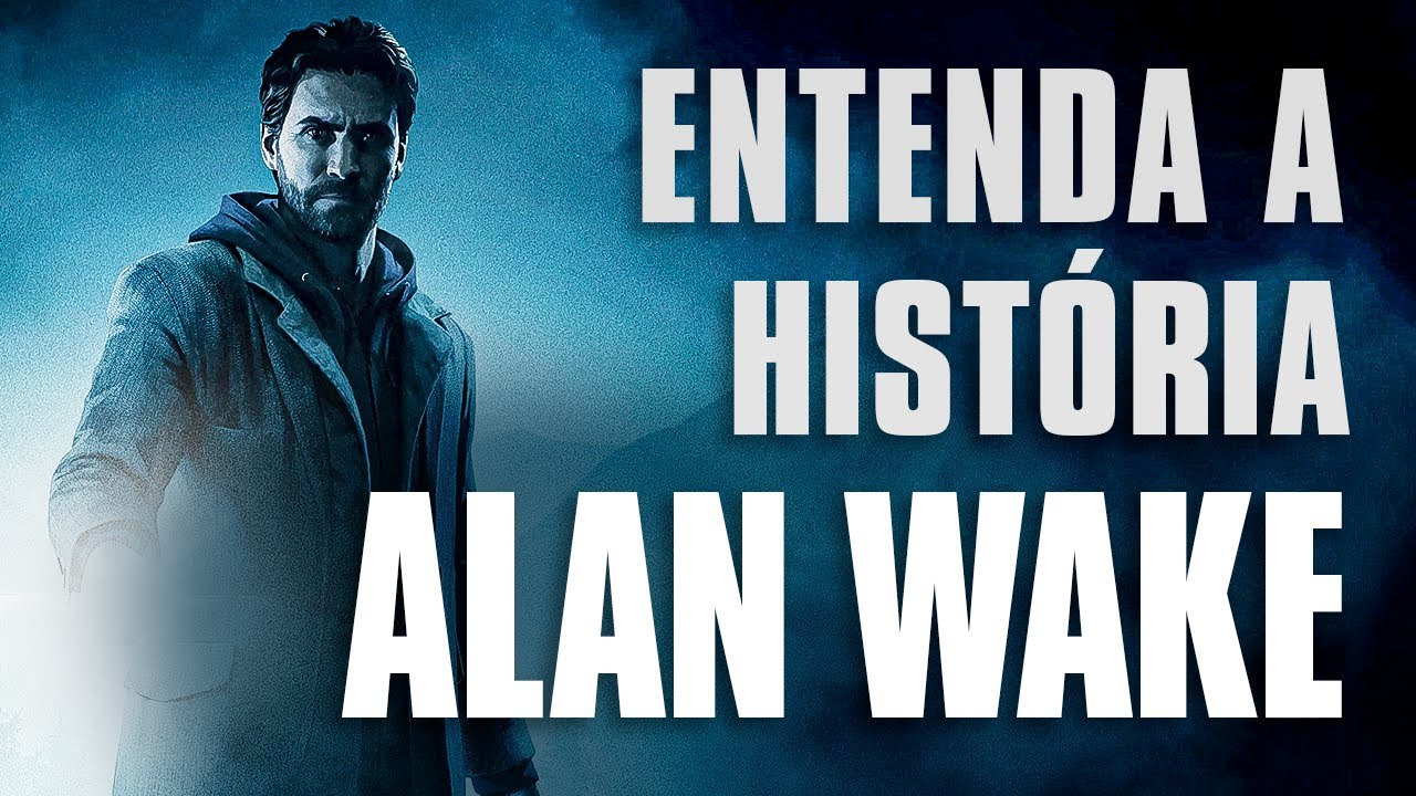 VEJA ESSE VÍDEO ANTES DE JOGAR ALAN WAKE II - Resumo e Explicação aprofundada de Alan Wake I