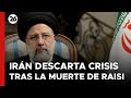 Irn descarta una crisis poltica tras el fallecimiento de raisi