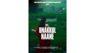 UNAKKL NAANE : A Music Video by Cinematography students | 2025