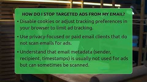 How Do I Stop Targeted Ads From My Email? - TheEmailToolbox.com