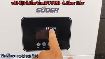 Hướng Dẫn Cài Đặt Biến Tần Hybrid SUOER 4.2KW – Nhanh Gọn, Hiệu Quả