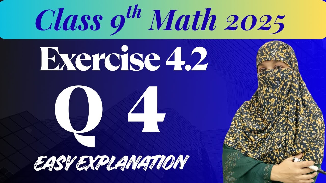 Class 9 math|Chapter 4|Exercise 4.2|Question no 4|new book 2025.Ch 4,Ex ...