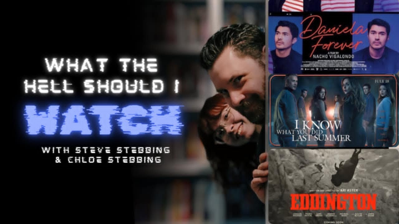 What The Hell Should I Watch Jul 25 YouTube
