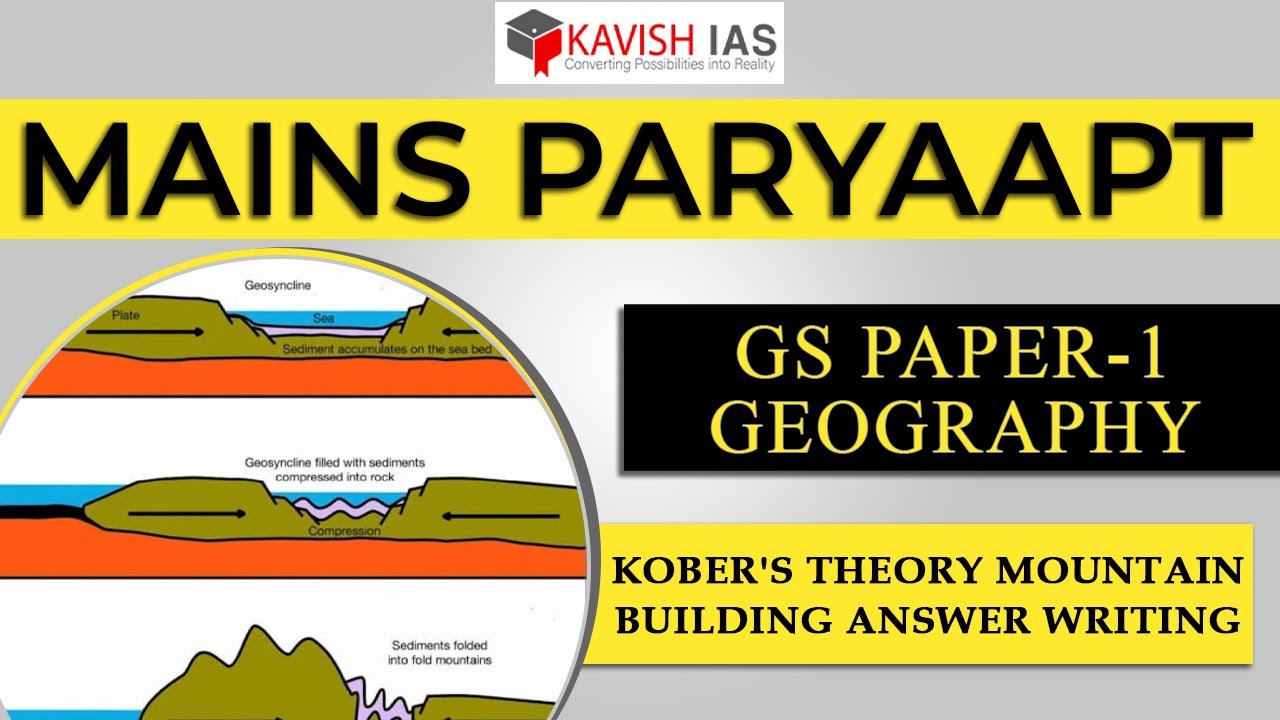 KOBER'S THEORY MOUNTAIN BUILDING PROCESS ANSWER WRITING | GS PAPER-1 GEOGRAPHY 